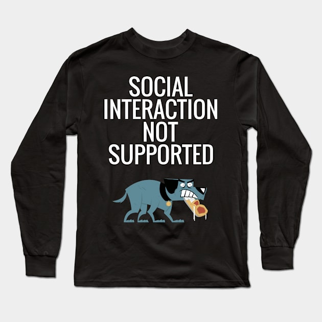 Social Interaction Not Supported Long Sleeve T-Shirt by Dogefellas